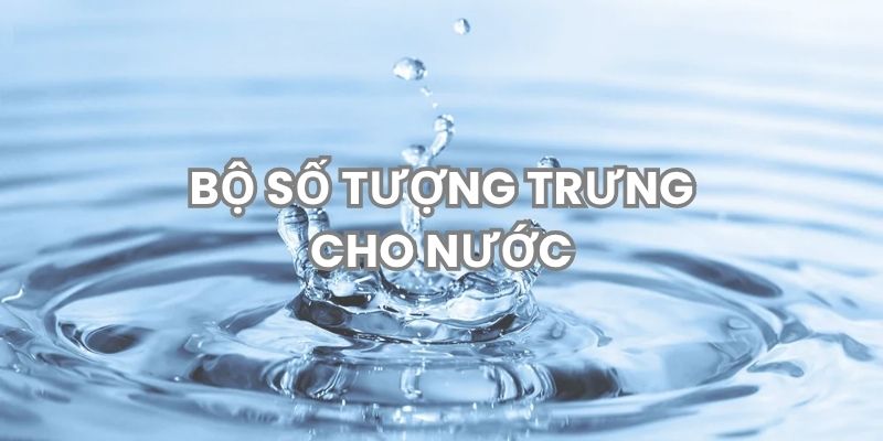 Các bộ số tượng trưng cho nước